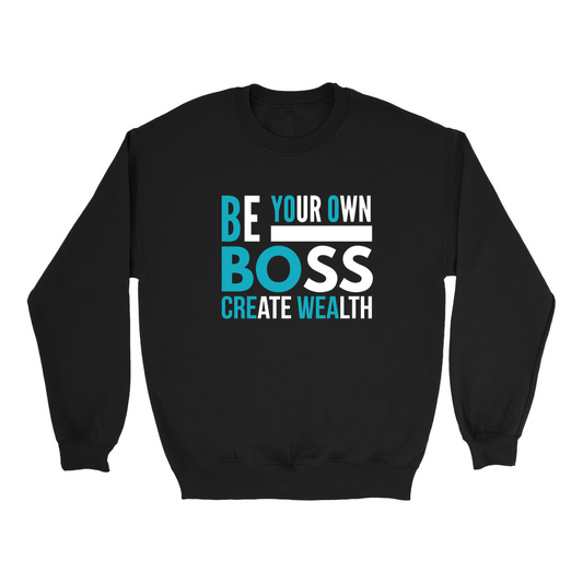 Be your own Boss Sweatshirt