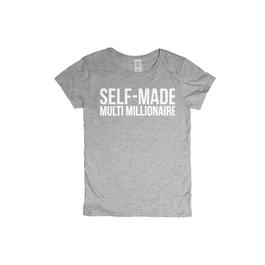 Self Made Multi Millionaire T-Shirt