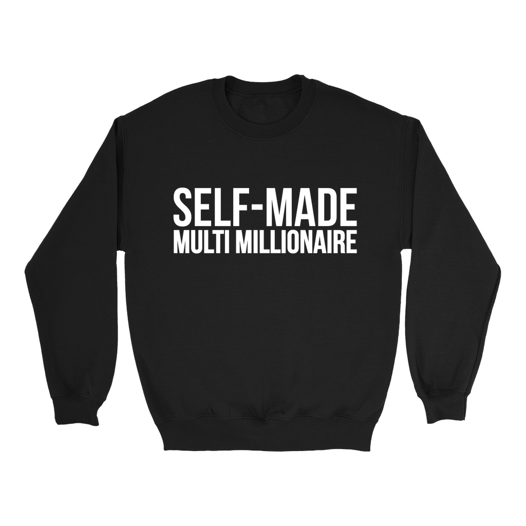 Self-Made Sweatshirt