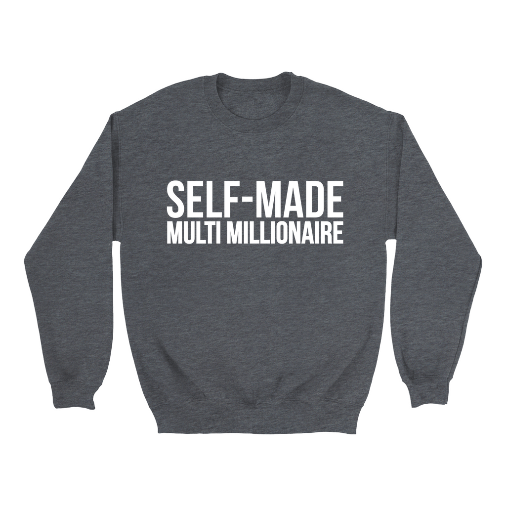 Self-Made Sweatshirt