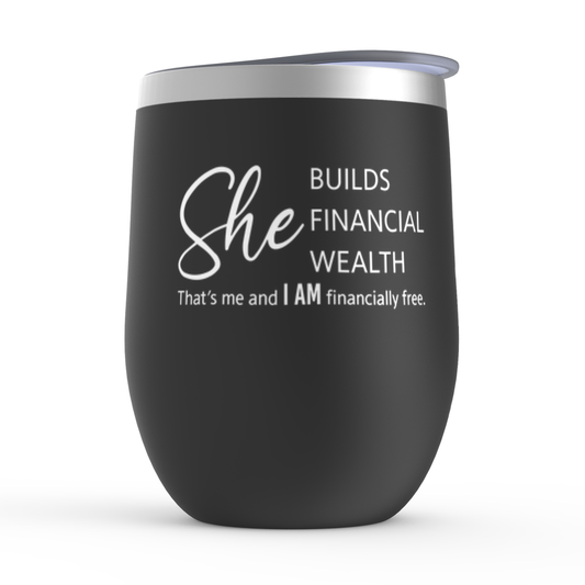 She Builds Financial Wealth Tumbler