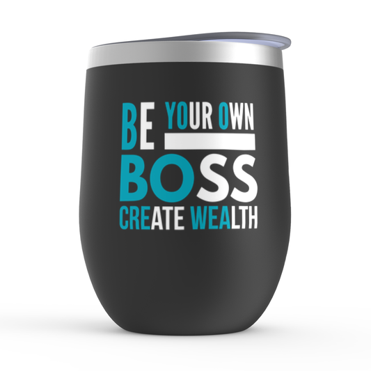 Be Your Own Boss Tumbler